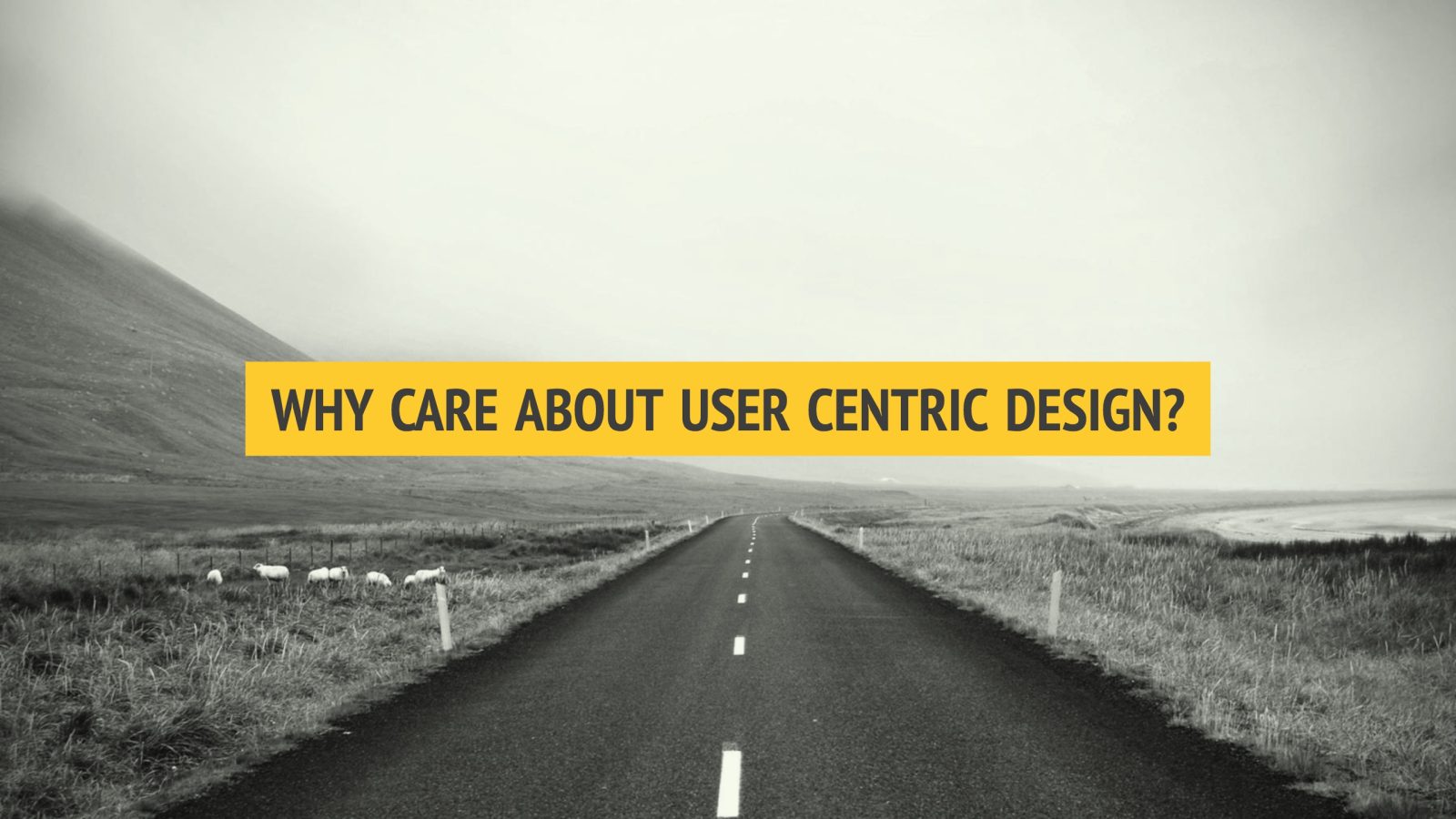 why-care-about-user-centric-design